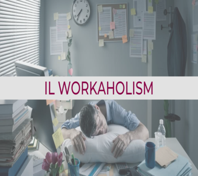 Workaholism